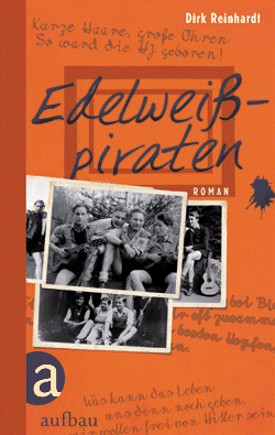 Dirk Reinhardt - Edelweißpiraten